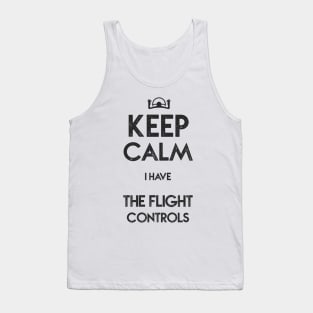 Airplane Pilot - I have the Flight Controls Tank Top